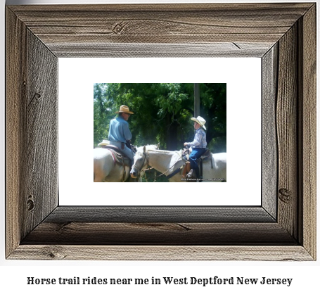 horse trail rides near me in West Deptford, New Jersey